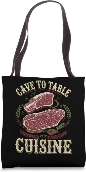 Cave to Table Cuisine Primal Diet Health Wellness Fitness Tote Bag