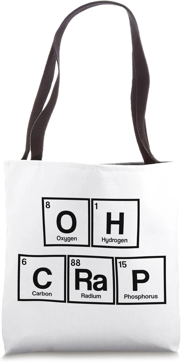 Funny Periodic Table Oh Crap Science Scientist Nerd Tote Bag
