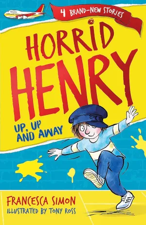 Horrid Henry: Up, Up and Away Paperback – March 21, 2019