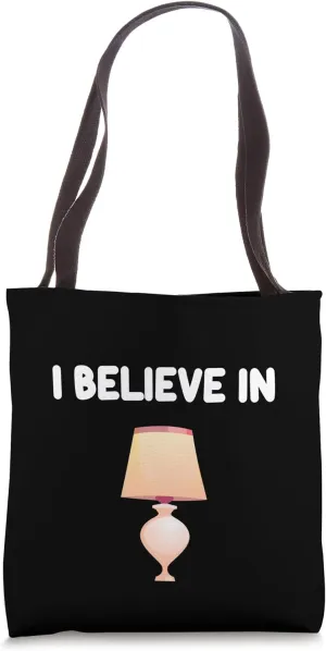 I Believe In Table Lamps Light Fixture Nightstand Aesthetic Tote Bag
