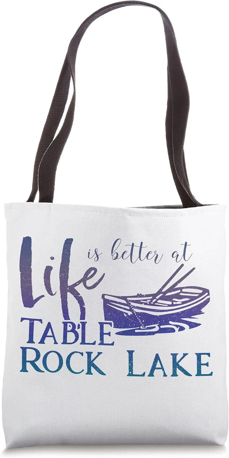 Life is Better at Table Rock Lake, Arkansas Missouri Tote Bag