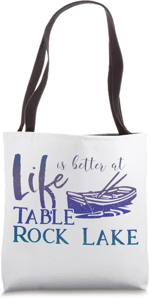 Life is Better at Table Rock Lake, Arkansas Missouri Tote Bag