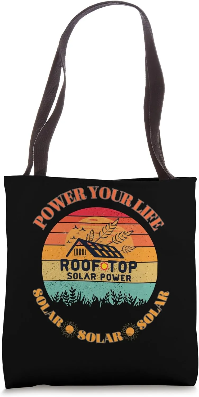 Power your life Rooftop solar power design Tote Bag